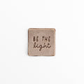 Sammetsmärke - Be the Light