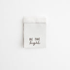Vävt märke - Be the Light