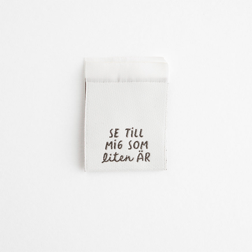 Vävt märke - Se till mig som liten är